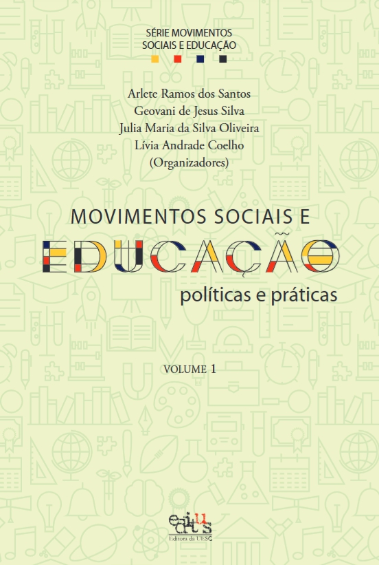 Capa de MOVIMENTOS SOCIAIS E EDUCAÇÃO: Políticas e Práticas - Volume I